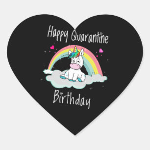 Quarantine Birthday Unicorn rainbow Heart Sticker