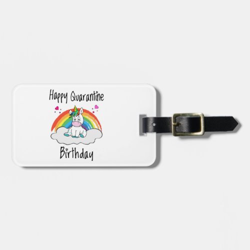 Quarantine Birthday Unicorn rainbow Luggage Tag