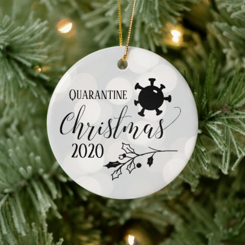 Quarantine Christmas 2020 Ceramic Ornament