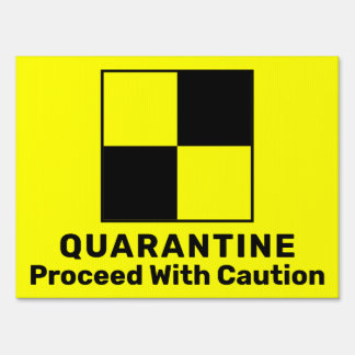 Quarantine Isolation Caution Lima Flag Sign