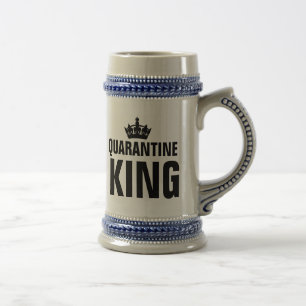 QUARANTINE KING BEER STEINS FOR HIM