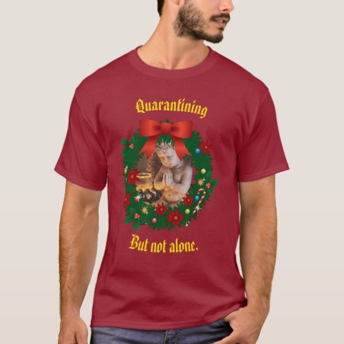 Quarantine Shirt but not alone Holiday