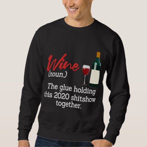 Quarantine Wine Funny Christmas Pajama For Family  Sweatshirt