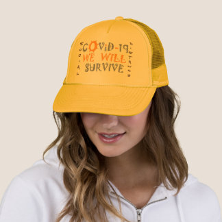 Quarantine Yes, We Will Survive Corona COVID 19 Trucker Hat