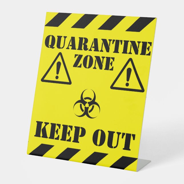 Quarantine Zone Pedestal Sign (Front)