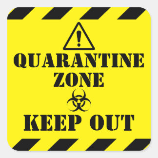 Quarantine Zone Square Sticker