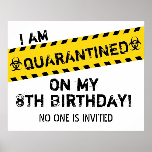 Quarantined Birthday Sign