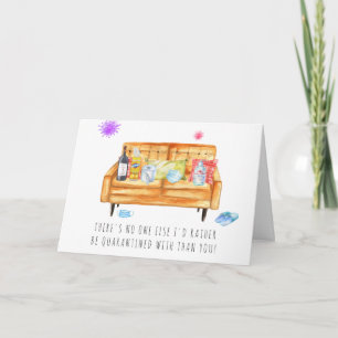 Quarantined With You Funny Valentine Holiday Card