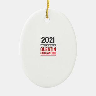 Quarantino 2021 ceramic ornament
