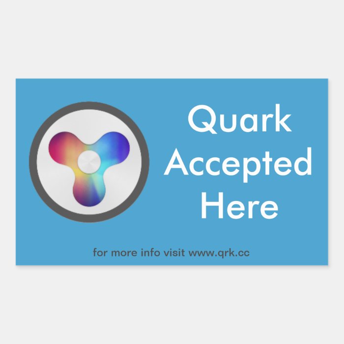 Quark Accepted Here Sticker  Quarkcoin