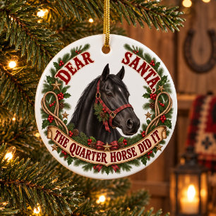 Quarter Horse Did It Black Horse Christmas Artwork Ceramic Ornament