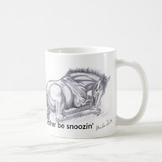 QuarterHorseFoalPencil, I'd rather be snoozin' Coffee Mug