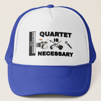 QUARTET IS NECESSARY TRUCKER HAT