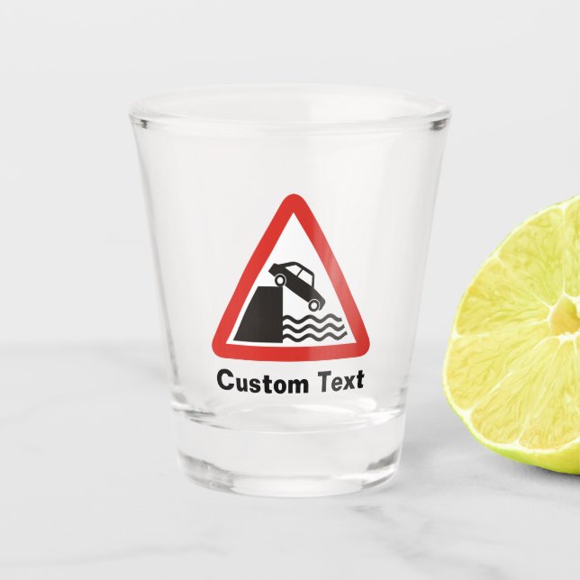 Quayside Warning Sign Shot Glass (Front)