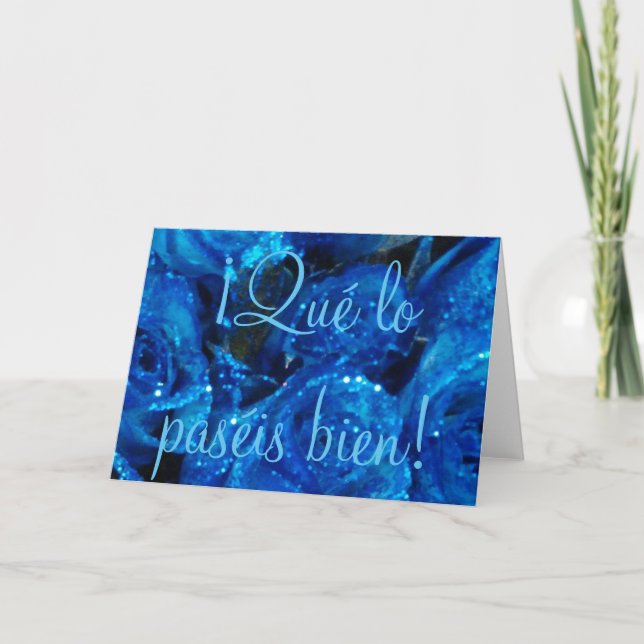 ¡Qué lo paséis bien! Spanish Easter Blue Roses Holiday Card (Front)