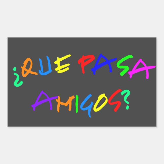Que Pasa Amigos Stickers (Front)