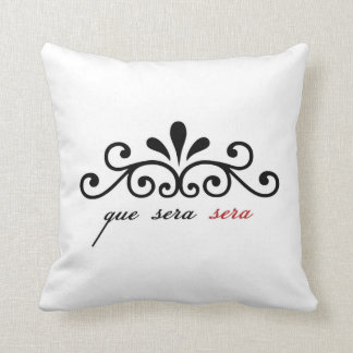 Que Sera Sera pillow