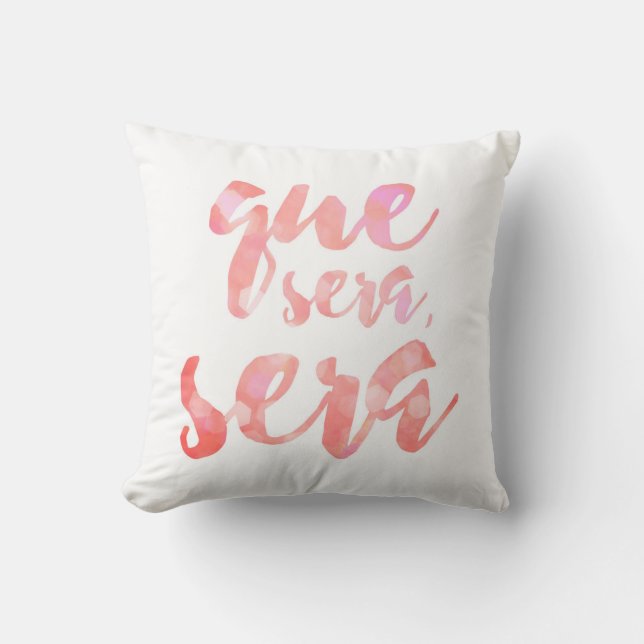Que Sera Sera Throw Pillow (Front)