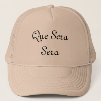 que sera sera trucker hat