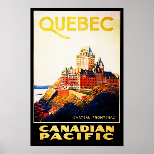 QUEBEC Chateau Frontenac Resorts Hotel Holidays Poster