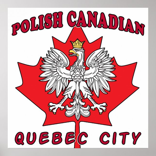 Quebec City Polish Canadian Leaf Poster (Front)