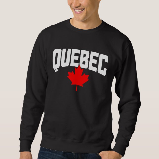 Quebec Maple Leaf Canada Canadian Flag Pride Sweatshirt (Front)