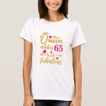Queen Any Age Fabulous  T-Shirt