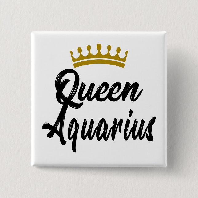 Queen Aquarius Zodiac Horoscope Star Sign Birthday Button (Front)