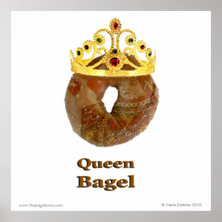 Queen Bagel Poster