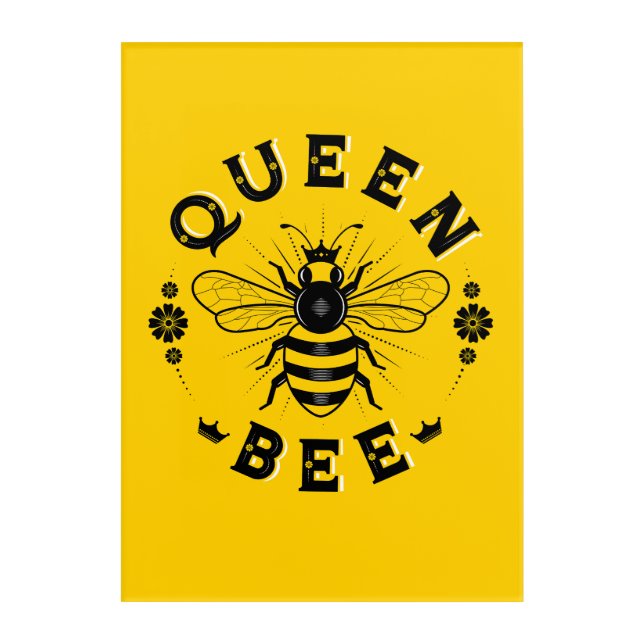 Queen Bee Acrylic Wall Art (10x14) (Front)