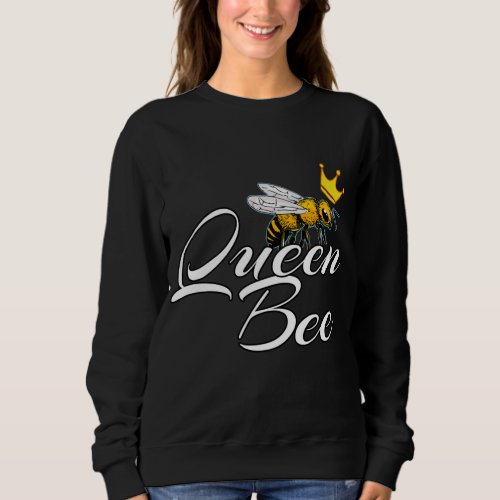 Queen Bee  Gift For Women  Bee Keeper Gifts Sweatshirt