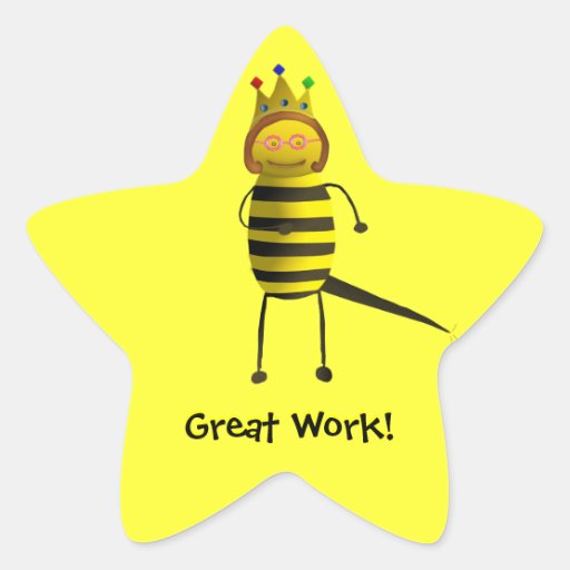 Queen Bee, Great Work! Star Sticker | Zazzle