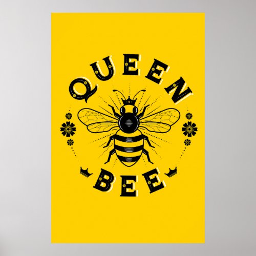Queen Bee Poster 24x36