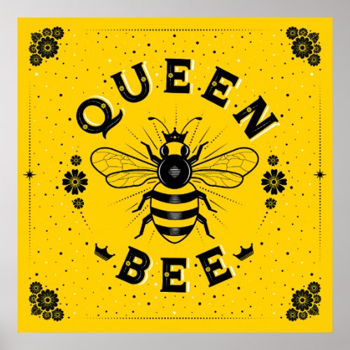 Queen Bee Square Poster 24x24