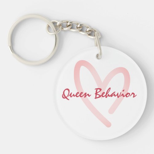 Queen Behavior Trendy Keychain
