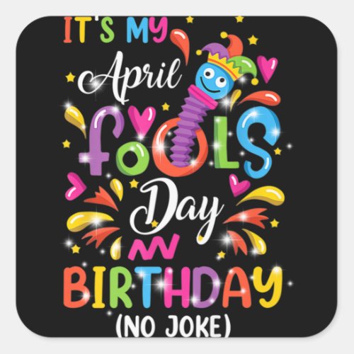 Queen Born on April 1st April Fools Day Birthday Square Sticker