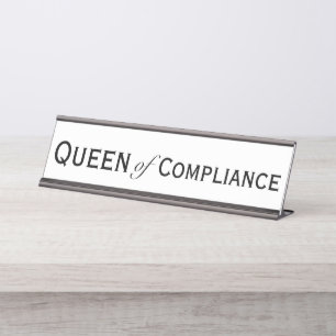 Queen Compliance Female Compliance Officer Womens Desk Name Plate