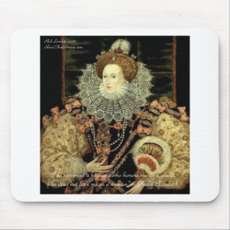 Queen Elizabeth 1 Love/Honor Love Quote Gifts Mouse Pad