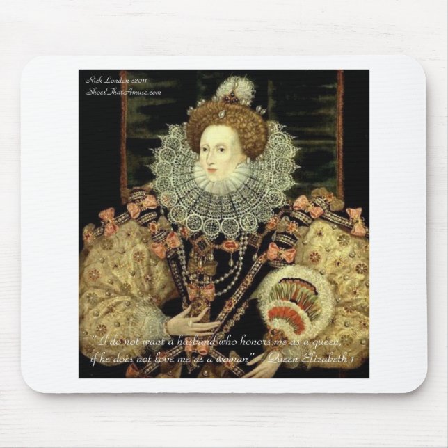 Queen Elizabeth 1 Love/Honor Love Quote Gifts Mouse Pad (Front)