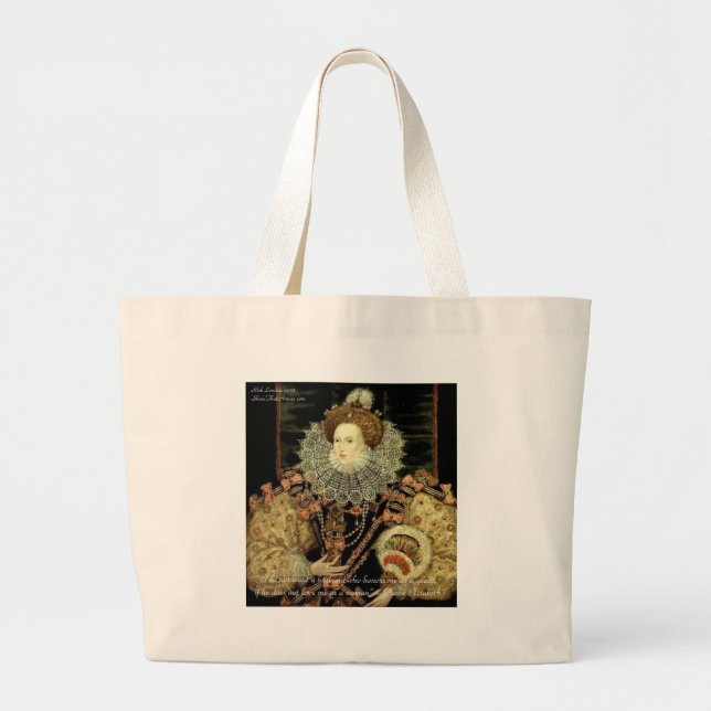 Queen Elizabeth 1 Love/Honour Love Quote Gifts Large Tote Bag (Front)