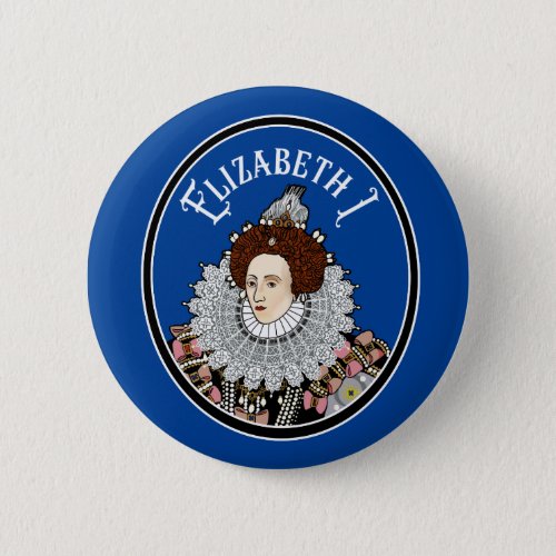 Queen Elizabeth I of England Button