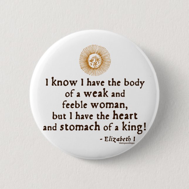 Queen Elizabeth I Tilbury Quote Pinback Button (Front)