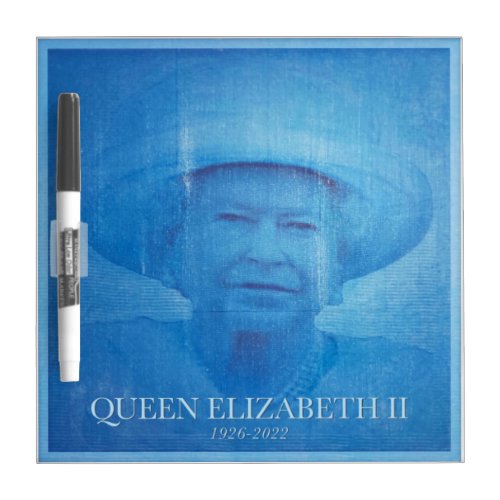 Queen Elizabeth II 1926_2022  Dry Erase Board
