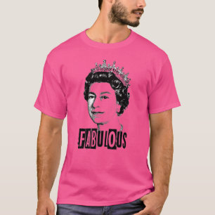Queen elizabeth t  - Fabulous queen t  men, women  T-Shirt