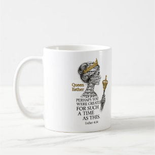 Queen Esther For Such a Time as This Coffee Mug