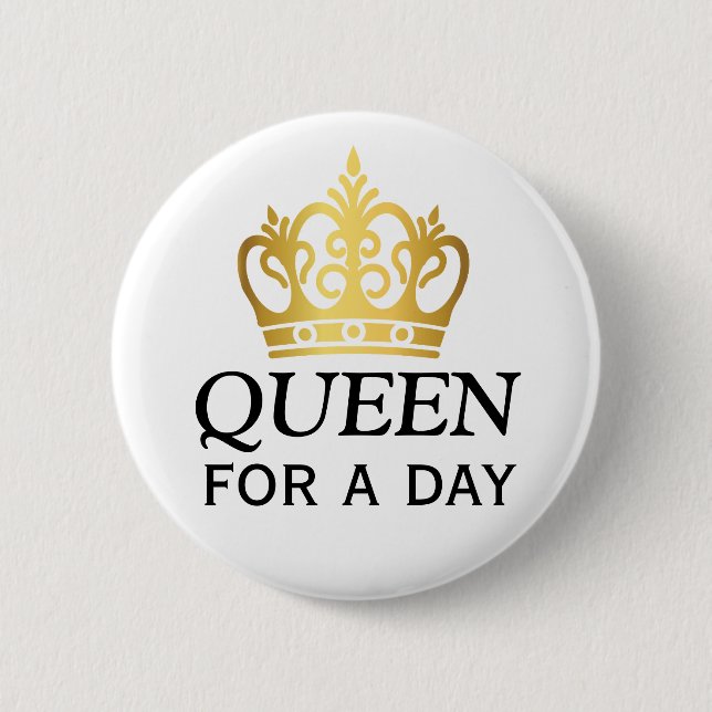Queen for a Day Award Button (Front)