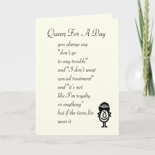 Queen For A Day Card