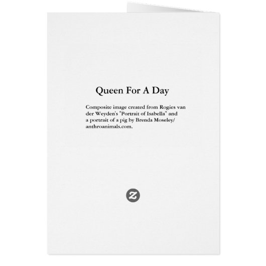 Queen For A Day - Piglet as Queen Isabella (Back)