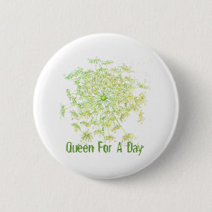 Queen For A Day Pinback Button
