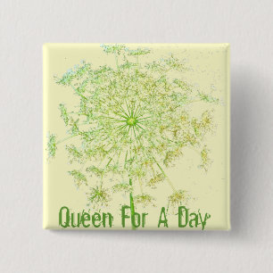 Queen For A Day Pinback Button